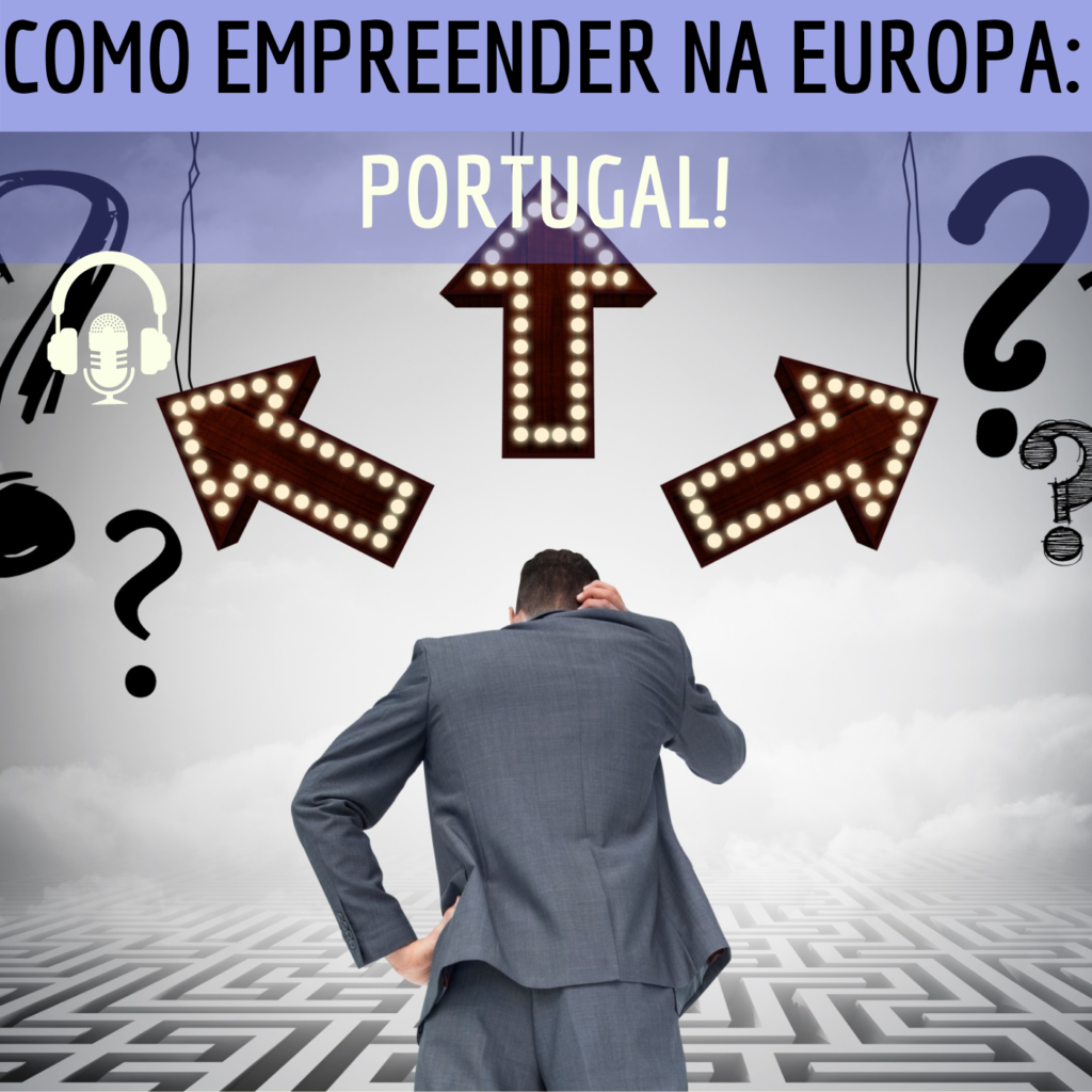 Como empreender na Europa: Portugal