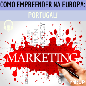 Como empreender na Europa: Portugal