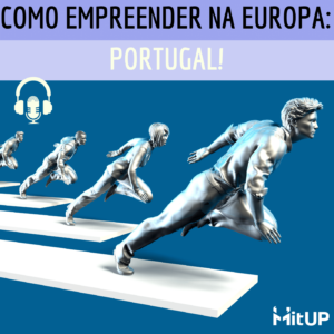 Como empreender na Europa: Portugal