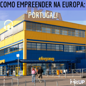 Como empreender na Europa: Portugal