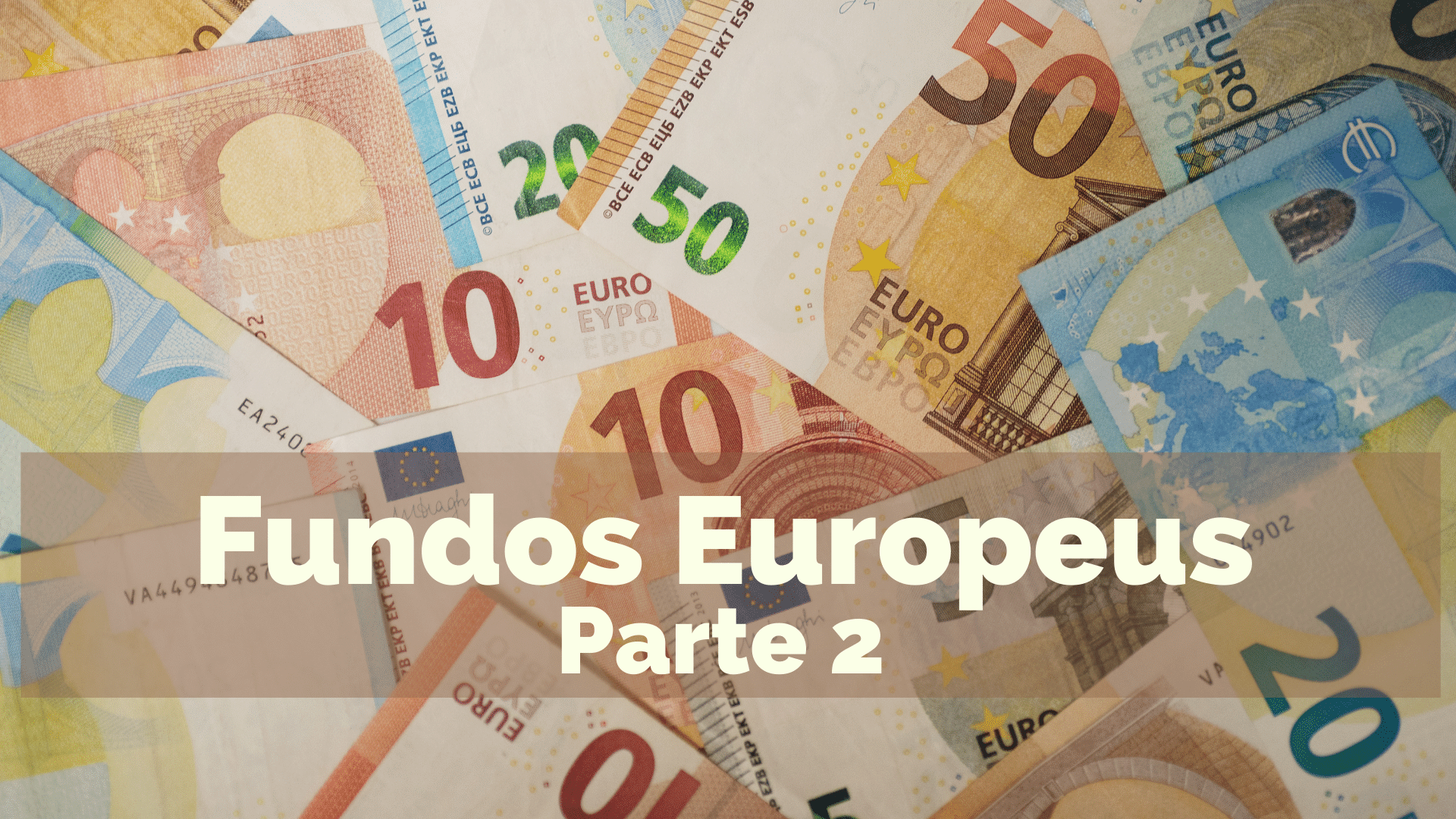 Como candidatar-se a um fundo europeu – parte 2